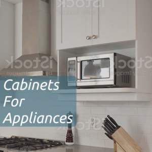 Wall Cabinets for Appliances